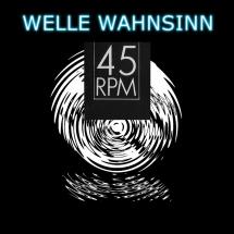 Welle Wahnsinn 45