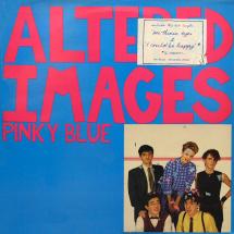 Altered Images - Pinky Blue