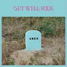 Get Well Soon - Amen 